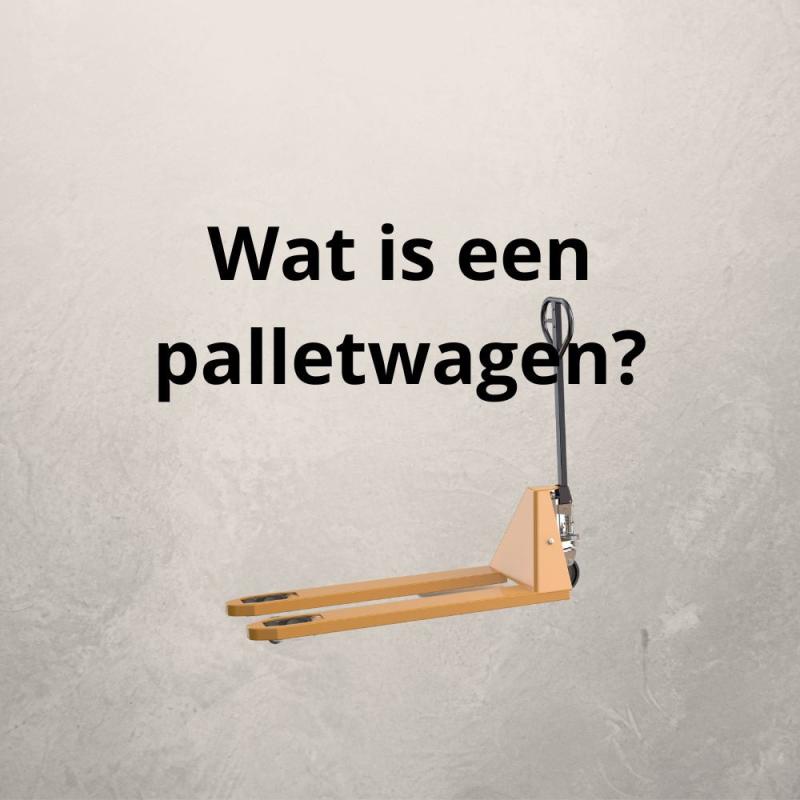 Wat is een palletwagen?